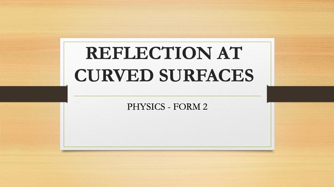 REFLECTION AT CURVED SURFACES